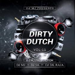 Dirty Dutch Vol.11 - Dj Mj Production